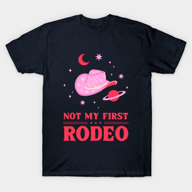 Not My First Rodeo Design T-Shirt by ArtPace